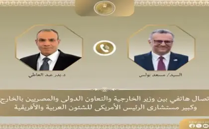 وزير الخارجية يبحث مع كبير مستشاري الرئيس الأمريكي تطورات الأوضاع الإقليمية